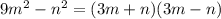 9m^2-n^2=(3m+n)(3m-n)