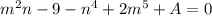 m^{2} n-9- n^{4} + 2m^{5} +A = 0