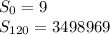 S_{0}=9\\S_{120}=3498969