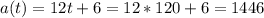 a(t)=12t+6=12*120+6=1446