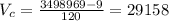 V_c= \frac{3498969-9}{120} = 29158