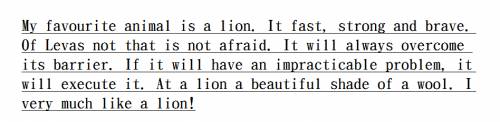 Моё любимое животное это лев. он быстрый, сильный и отважный. лев не чего не боится. он всегда преод