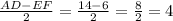 \frac{AD-EF}{2}=\frac{14-6}{2}=\frac{8}{2}=4