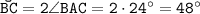 \tt\breve{BC}=2\angle BAC=2\cdot 24^\circ=48^\circ