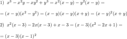 1)\; \; x^3-x^2y-xy^2+y^3=x^2(x-y)-y^2(x-y)=\\\\=(x-y)(x^2-y^2)=(x-y)(x-y)(x+y)=(x-y)^2(x+y)\\\\2)\; \; x^2(x-3)-2x(x-3)+x-3=(x-3)(x^2-2x+1)=\\\\=(x-3)(x-1)^2