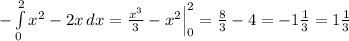 -\int\limits^2_0 {x^2-2x} \, dx = \frac{x^3}{3}-x^2\Big|_0^2= \frac{8}{3}-4=-1 \frac{1}{3}=1 \frac{1}{3}