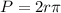 P=2r\pi