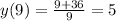 y(9)= \frac{9+36}{9} =5