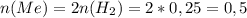 n(Me)=2n(H_2)=2*0,25=0,5