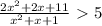 \frac{2 x^{2}+2x+11 }{ x^{2}+x+1}\ \textgreater \ 5