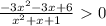 \frac{-3 x^{2}-3x+6}{ x^{2}+x+1 } \ \textgreater \ 0