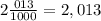 2 \frac{013}{1000} =2,013