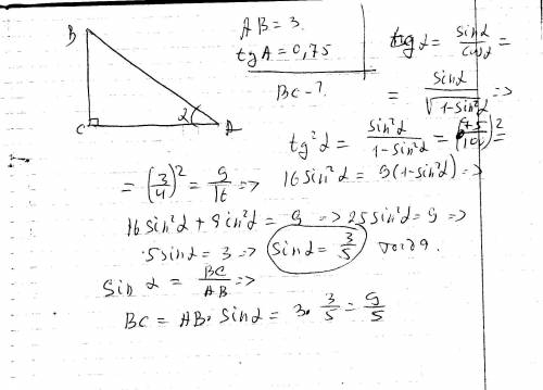 Впрямоугольном треугольнике abc угол с=90, ab=3, tga=0.75. найдите bc