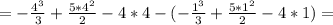 =- \frac{4^3}{3} + \frac{5*4^2}{2} -4*4-(- \frac{1^3}{3} + \frac{5*1^2}{2} -4*1)=