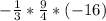 -\frac{1}{3}*\frac{9}{4}*(-16)