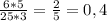 \frac{6*5}{25*3} = \frac{2}{5} = 0,4