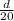 \frac{d}{20}