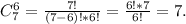 C_7^6= \frac{7!}{(7-6)!*6!} = \frac{6!*7}{6!} =7.