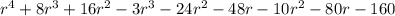 r^4+8r^3+16r^2-3r^3-24r^2-48r-10r^2-80r-160