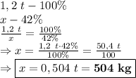 1,2 \ t-100\% \\ x-42\% \\ \frac{1,2 \ t}{x}=\frac{100\%}{42\%} \\ \Rightarrow x=\frac{1,2 \ t \cdot 42\%}{100\%}=\frac{50,4 \ t}{100} \\ \Rightarrow \boxed{x=0,504 \ t=\bold{504 \ kg}}