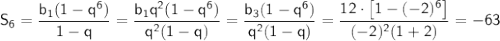 \sf S_6=\dfrac{b_1(1-q^6)}{1-q}=\dfrac{b_1q^2(1-q^6)}{q^2(1-q)}=\dfrac{b_3(1-q^6)}{q^2(1-q)}=\dfrac{12\cdot\left[1-(-2)^6\right]}{(-2)^2(1+2)}=-63