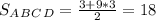 S_A_B_C_D= \frac{3+9*3}{2} =18