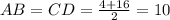 AB=CD= \frac{4+16}{2} =10