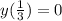 y(\frac{1}{3})=0