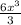 \frac{6 x^{3} }{3}