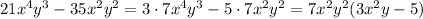 21x^4y^3-35x^2y^2=3\cdot7x^4y^3-5\cdot7x^2y^2=7x^2y^2(3x^2y-5)