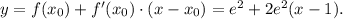 y=f(x_0)+f'(x_0)\cdot(x-x_0)=e^2+2e^{2}(x-1).