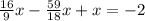 \frac{16}{9}x- \frac{59}{18}x+x= -2