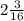 2\frac{3}{16}