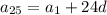 a_{25}=a_1+24d