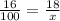 \frac{16}{100} = \frac{18}{x}