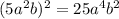 (5a^2b)^2=25a^4b^2