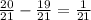 \frac{20}{21}-\frac{19}{21}=\frac1{21}