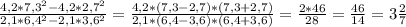 \frac{4,2*7,3^2-4,2*2,7^2}{2,1*6,4^2-2,1*3,6^2}=\frac{4,2*(7,3-2,7)*(7,3+2,7)}{2,1*(6,4-3,6)*(6,4+3,6)}=\frac{2*46}{28}=\frac{46}{14}=3 \frac{2}{7}