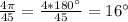 \frac{4\pi }{45} =\frac{4*180\°}{45} =16\°