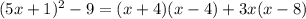 (5x+1)^{2}-9=(x+4)(x-4)+3x(x-8)