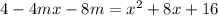 4-4mx-8m=x^2+8x+16