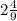 2 \frac{4}{9}