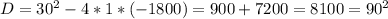 D=30^2-4*1*(-1800)=900+7200=8100=90^2