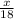 \frac{x}{18}&#10;