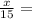 \frac{x}{15}=