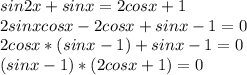 sin 2x+sin x=2cos x +1 \\ &#10;2sinxcosx-2cosx+sinx-1=0 \\ &#10;2cosx*(sinx-1)+sinx-1=0 \\ &#10;(sinx-1)*(2cosx+1)=0