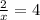 \frac{2}{x} =4