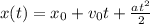 x(t)=x_0+v_0t+\frac{at^2}2