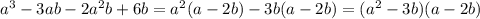 a^{3}-3ab-2 a^{2}b+6b = a^{2}(a-2b) - 3b(a-2b) = ( a^{2}-3b )(a-2b)