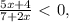 \frac{5x+4}{7+2x}\ \textless \ 0,